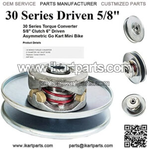30 Series Torque Converter 5/8" Driven Clutch 6" Asymmetric Go Kart Mini Bike