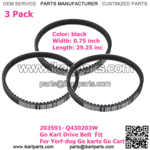 3 Pack 203591- Q430203W Go Kart Drive Belt Fit for Yerf-dog Go karts Go Cart